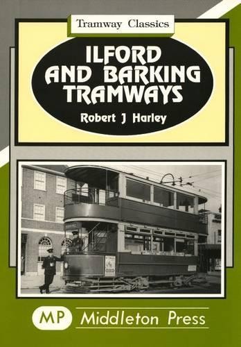 Ilford and barking tramways - and,
